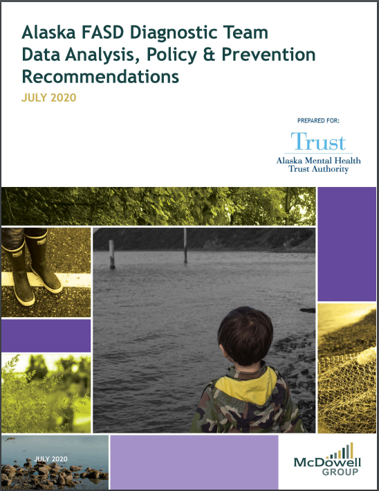 Cover: Alaska FASD Diagnostic Ream Data Analysis, Policy & Prevention Recommendations July 2020